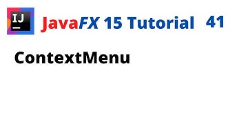 JavaFX 15 Tutorial 41 - ContextMenu