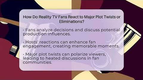 How Do Reality TV Fans React to Major Plot Twists or Eliminations? - The Reality Radar