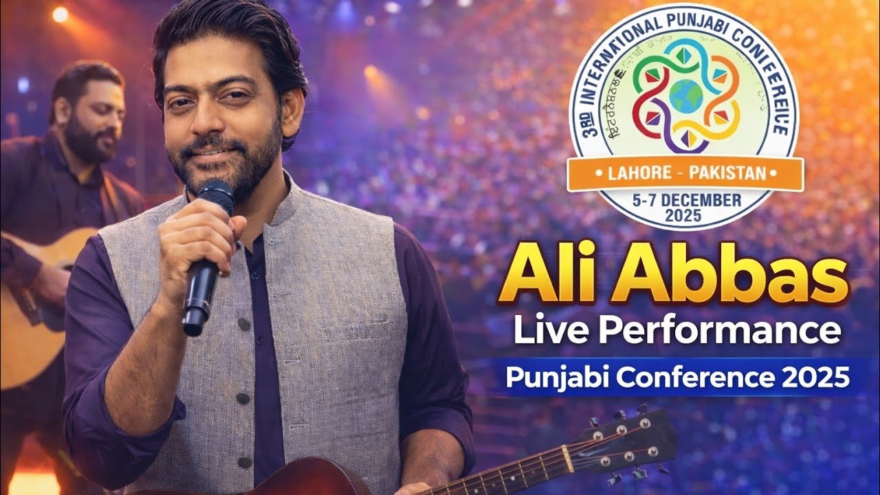 Ali Abbas Live Performance at Punjabi Conference | Cultural Event | Recorded Live