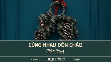 Cùng Nhau Đón Chào Mùa Vọng | Oneway Radio - Tĩnh Nguyện Hằng Ngày 30/11/2025
