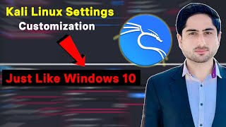 How to Do Kali Linux Settings Just Like Windows 10 | Kali Linux Customization for Beginners 