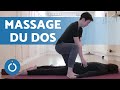 Comment faire un massage du dos - Massage relaxant du dos