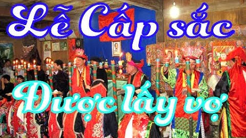 Trích đoạn Lễ Cấp sắc của dân tộc Dao ở Hoàng Su Phì