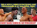 CHARLY SUAREZ kaya ba si RYAN GARCIA?PACQUIAO HINDI  PINAKA MABILIS AT MALAKAS SABI NI - DELA HOYA