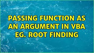 Passing function as an argument in VBA eg. root finding