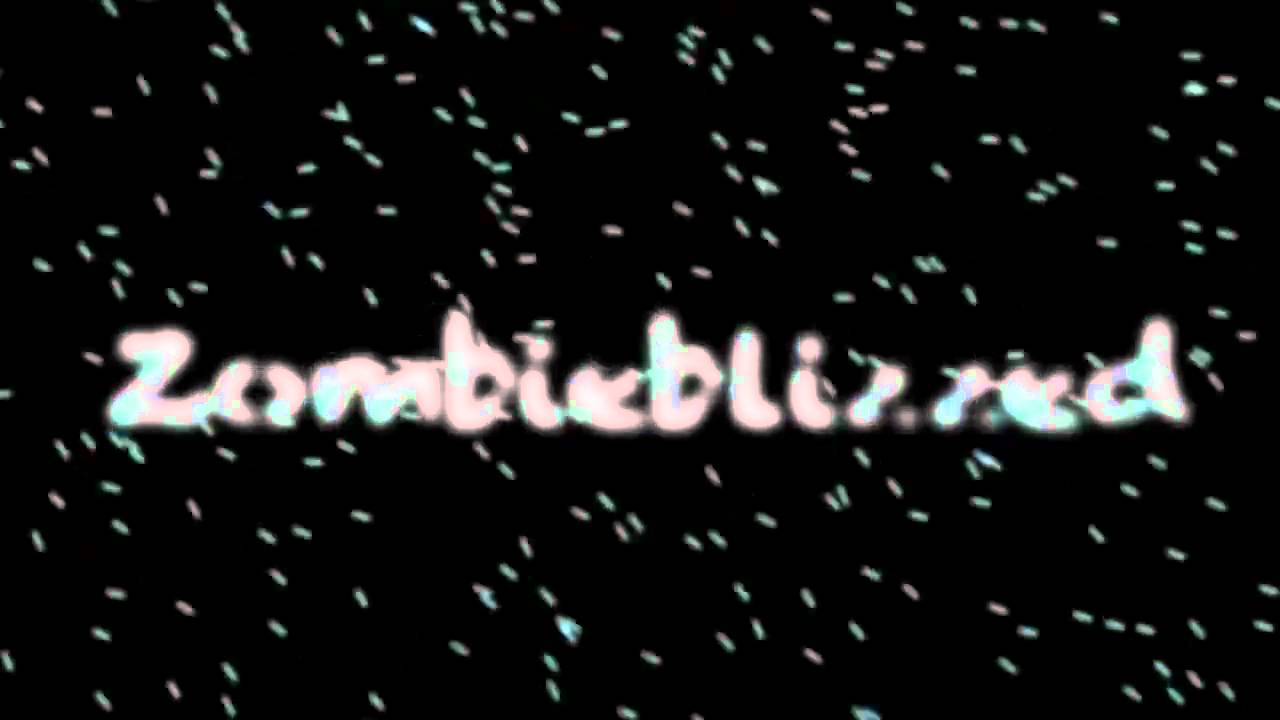 New Zombieblizzed Intro!!!