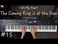 The Coming King is at the Door | Piano Instrumental | Hymn | EP15