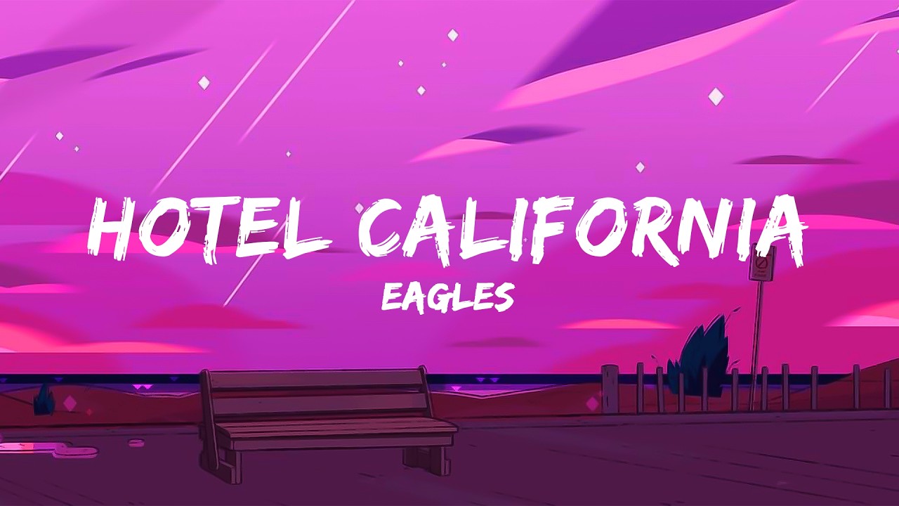 Eagles - Hotel California (Lyrics)