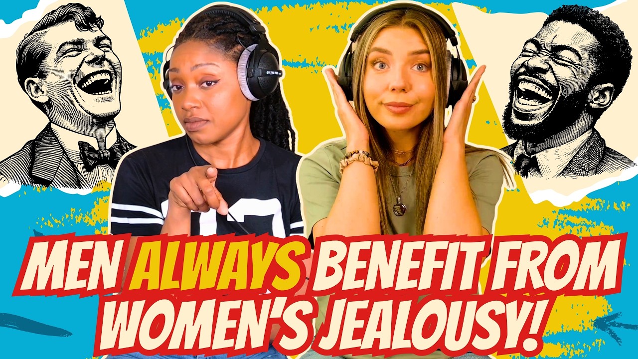 Women AREN'T Jealous Of Each Other. They're Just COMPETING For Male Approval!