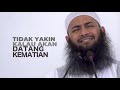 JEDA RODJA TV Ustadz DR Syafiq Riza Basalamah MA Semua Pasti Mati