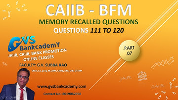 CAIIB: BFM RECALLED QUESTIONS - Part 07