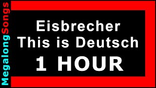 Eisbrecher - This is Deutsch [1 HOUR]