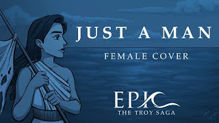 [COVER] Just A Man - Epic the Musical