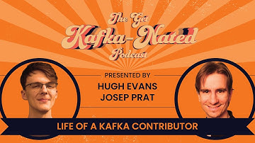 Get Kafka-Nated Episode 2