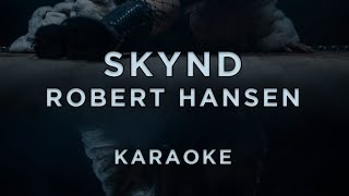 Skynd - Robert Hansen • Karaoke
