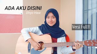 ADA AKU DISINI - DHYO HAW Versi Reggae (cover by) Fadhila Hauzani