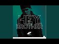 Hey Brother (Extended Version)