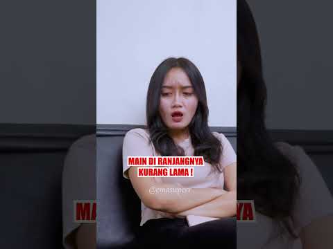 ISTRI GAK PUAS DI RANJANG | dr.Emasuperr