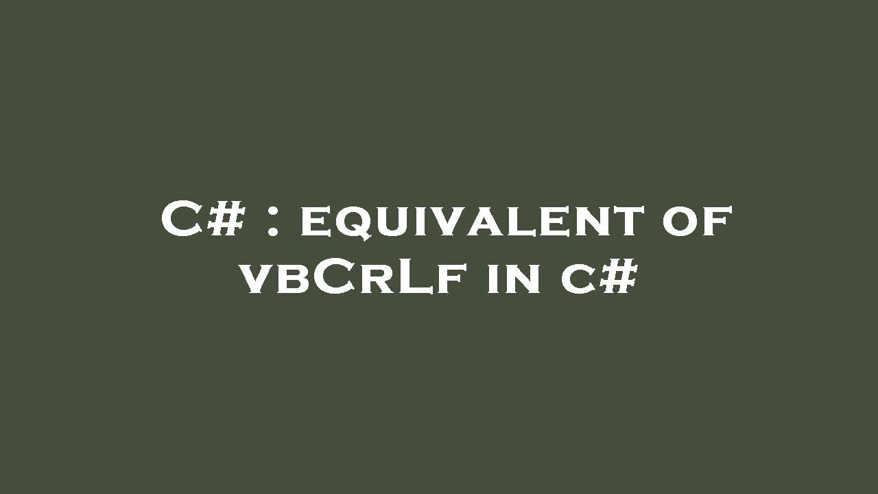 C equivalent of vbcrlf in c youtube