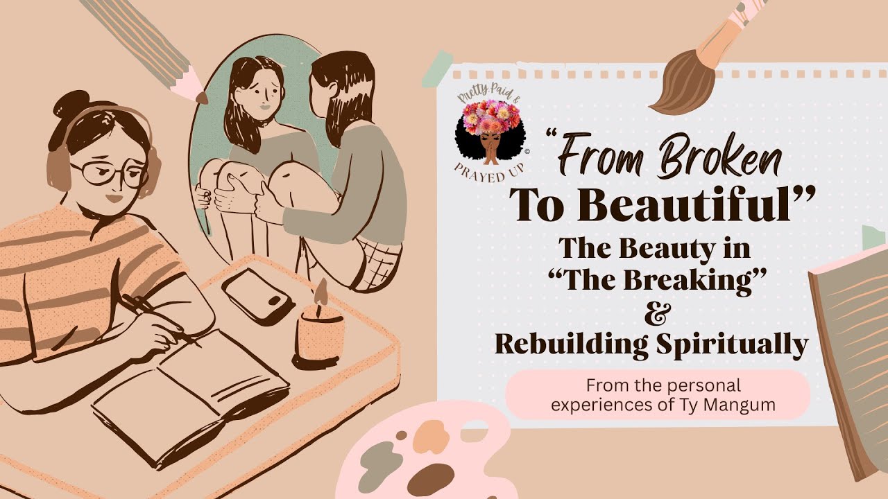 #FromBrokenToBeautiful