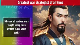 Sun Tzu's Timeless Wisdom: Why Modern Army Strategists Still Rely on Tactics From 2450 Years Ago!"