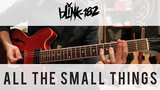 blink-182 - All The Small Things - Guitar Cover