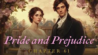 1.5x Speed Pride and Prejudice – Chapter 61 | Full Audiobook by Jane Austen | Classic Literature