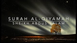 Surah Al-Qiyamah | English-Urdu Translation | Sheikh Abdus Salam