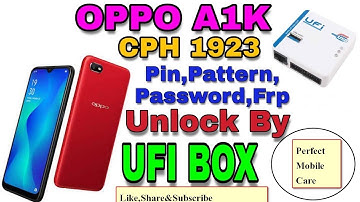 Oppo A1k (Cph1923) Pattern Pin unlocking By Ufi