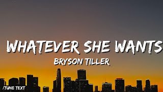 🎧Bryson Tiller - Whatever She Wants (Lyrics)🎶