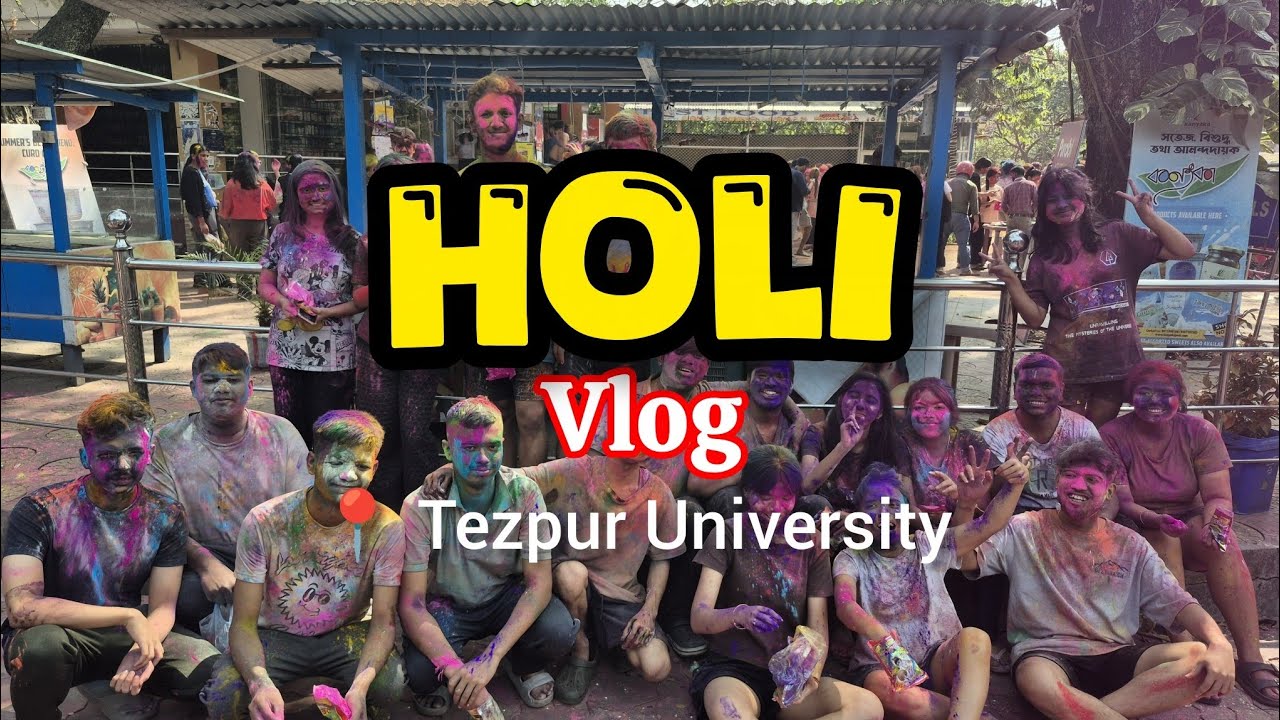 Holi vlog from Tezpur University | last year!!! Nah 🤫 