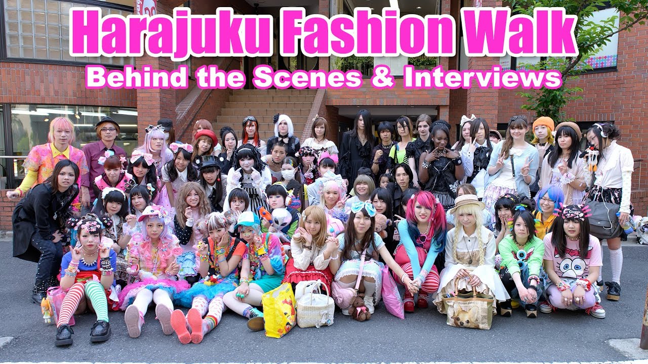 Harajuku Fashion Walk Behind The Scenes Documentary Youtube