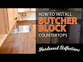 How to Install Butcher Block Countertops — Hardwood Reflections Kitchen Update