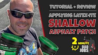 2 Minute Latexite Driveway Trowel Patch Shallow Asphalt Patch Tutorial + Review | Dad Jobs DIY