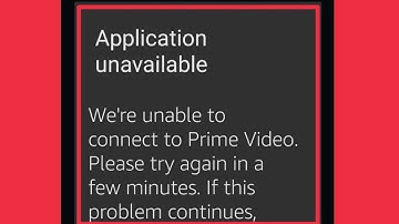 Prime Video | How To Fix Application Unavailable | Unable To Connect in Amazon Prime Video Android