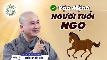 Mã Đáo Thành Công - Vận Mệnh Người Tuổi Ngọ (Con Ngựa) 2026 - Thầy Thích Pháp Hòa