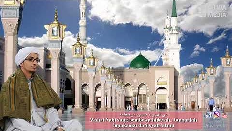 Qosidah Nabiyyal huda la tansani min syafa’atin(Ya Rosuulallah) Al-Habib Muhammad bin Alwi Al-haddad