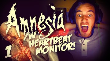 HEARTBEAT MONITOR - Amnesia: Custom Story: FEAR AMNESIA - Part 1