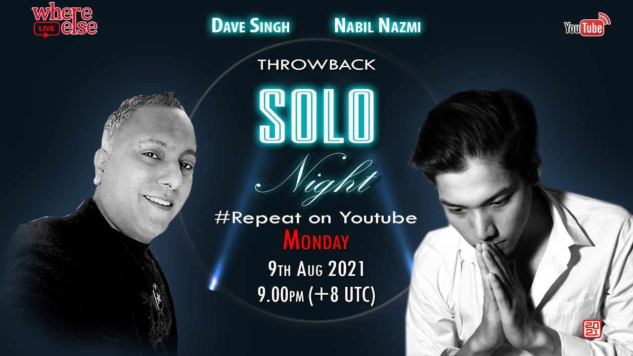 Weekend Performances with Dave Singh & Nabil Nazmi - Repeat on Youtube