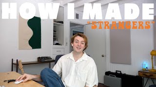 Dayglow - How I Made &quot;Strangers&quot;