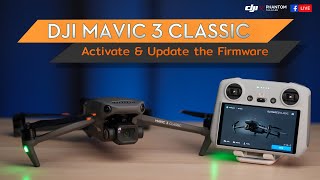 DJI MAVIC 3 CLASSIC : How to Activate & Update the Firmware By DJI Phantom Thailand