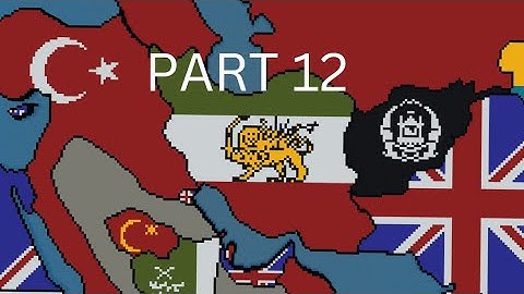 Persia - 1914 Small Scale Tutorials (Part 12)