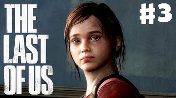 The Last of Us - Gameplay Walkthrough Part 3 - Ellie the Cargo (PS3)