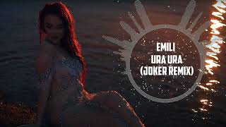 Emili - Ura Ura (Joker Remix)