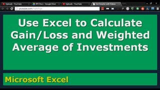 Use Excel to Calculate Gain/Loss and Weighted Average of Stock Investments
