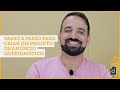 Passo a passo para criar um projeto de anúncio querigmático.