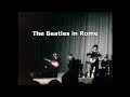 The Beatles at the Teatro Adriano in Rome - Video 4K UHD.