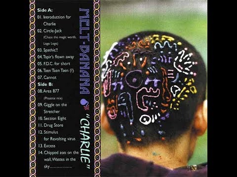 Melt-Banana — Melt Banana- Charlie (1998) [Full Album HQ]