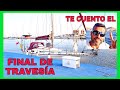 Fin De Travesía Navegando A Vela En Solitario - Mediterráneo