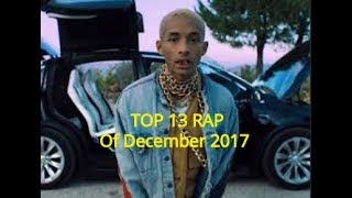 TOP 13 US RAP SONGS November December 2017